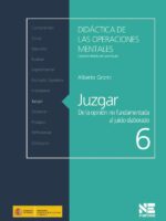 Juzgar:De la opinión no fundamentada al juicio elaborado
