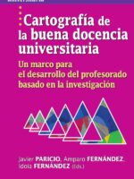 Cartografía de la buena docencia universitaria:Un marco para el desarrollo del profesorado basado en la investigación
