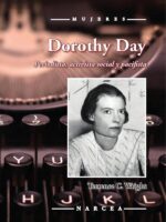 Dorothy Day:Periodista, activista social y pacifista