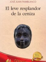 El leve resplandor de la ceniza
