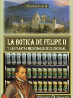 La botica de Felipe II y las plantas medicinales de El Escorial