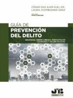 Guía de prevención del delito:Seguridad, diseño urbano, participación ciudadana y acción policial