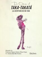 De Orense al Taka-Takatá. La aventura de mi vida