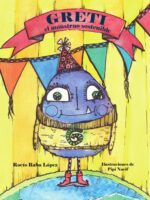 Greti, el monstruo sostenible