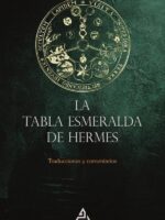 La Tabla Esmeralda de Hermes:Traducciones y comentarios