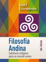 Filosofía Andina:Sabiduría indígena para un mundo nuevo