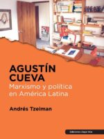 Agustin Cueva:Marxismo y política en América Latina