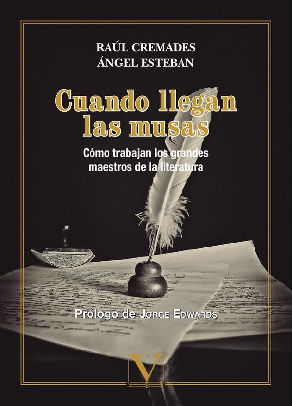 Cuando llegan las musas:Cómo trabajan los grandes maestros de la literatura