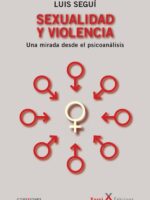 Sexualidad y violencia:Una mirada desde el psicoanálisis