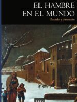 El hambre en el mundo:Pasado y presente