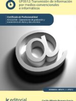 Transmisión de información por medios convencionales e informáticos. ADGG0508 - Operaciones de grabación y tratamiento de datos y documentos