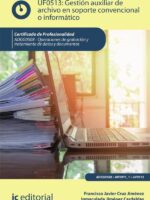 Gestión auxiliar de archivo en soporte convencional o informático. ADGG0508 - Operaciones de grabación y tratamiento de datos y documentos