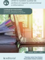 Gestión auxiliar de archivo en soporte convencional o informático. ADGG0408 - Operaciones auxiliares de servicios administrativos y generales
