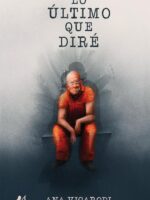 Lo último que diré
