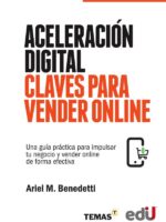 Aceleración digital claves para vender online:Una guía práctica para impulsar tu negocio y vender online de forma efectiva