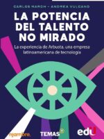 La potencia del talento no mirado:La experiencia de Arbusta, una empresa latinoamericana de tecnología
