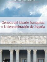 Génesis del ideario franquista o la descerebración de España