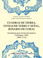 Cuadras de tierra, ovejas de yerro y señal, rosario de coral