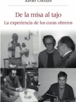 De la misa al tajo:La experiencia de los curas obreros