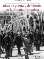 Ritos de guerra y de victoria en la España franquista