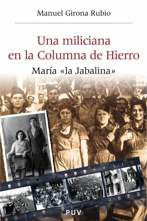 Una miliciana en la Columna de Hierro:María «la Jabalina»