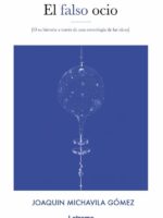 El falso ocio (o su historia a través de una cronología de las ideas)