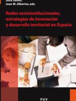 Redes socioinstitucionales, estrategias de innovación y desarrollo territorial en España