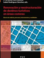 Renovación y reestructuración de destinos turísticos en áreas costeras:Marco de análisis, procesos, instrumentos y realidades
