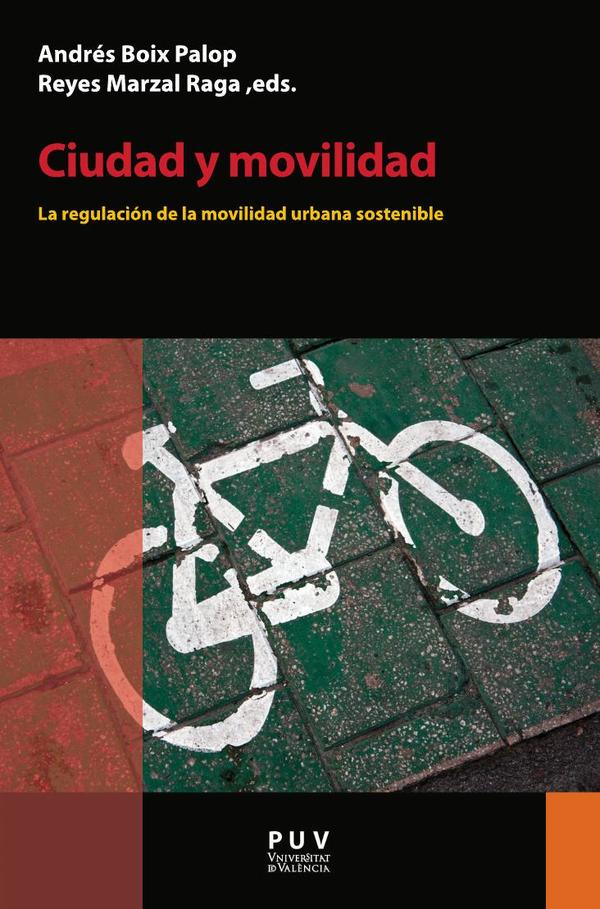 Ciudad y movilidad:La regulación de la movilidad urbana sostenible