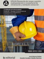 Prevención de Riesgos y gestión medioambiental en instalaciones de climatización y ventilación-extracción. IMAR0208 - Montaje y mantenimiento de instalaciones en climatización y ventilación-extracción