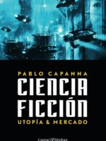 Ciencia ficción. Utopía y mercado.