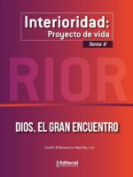 Interioridad:Proyecto de vida (Tomo II)