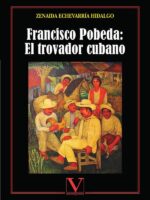 Francisco Pobeda: El trovador cubano
