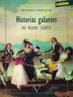Historias galantes:Mis mejores cuentos