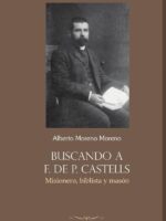 Buscando a F. de P. Castells:Misionero, biblista y masón