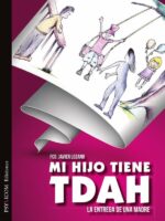 Mi hijo tiene tdah. : LA ENTREGA DE UNA MADRE