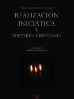 Realización iniciática y misterio cristiano