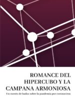 Romance del hipercubo y la campana armoniosa:Un cuento de hadas sobre la pandemia por coronavirus