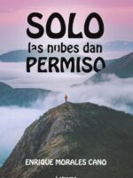 Solo las nubes dan permiso