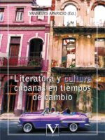Literatura y cultura cubanas en tiempos de cambio