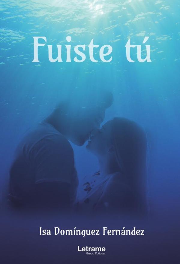 Fuiste tú