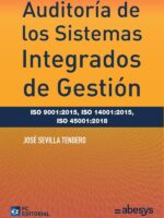Auditoría de los Sistemas Integrados de Gestión ISO 9001:2015, ISO 14001:2015, ISO 45001:2018