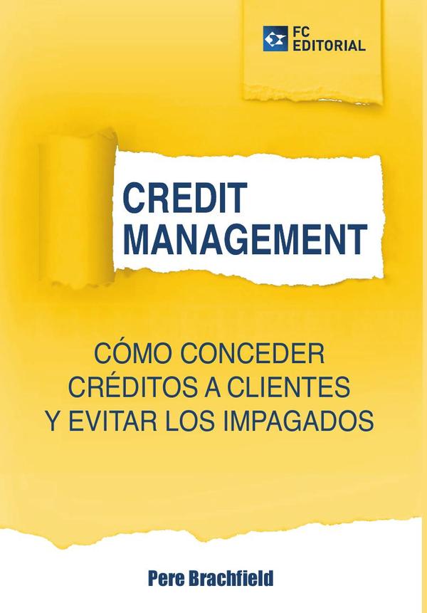 Credit Management:Cómo conceder créditos a clientes y evitar los impagados