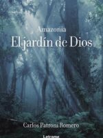 Amazonia. El jardín de Dios