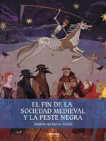 El fin de la sociedad medieval y la peste negra