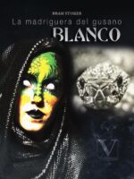 La madriguera del gusano blanco