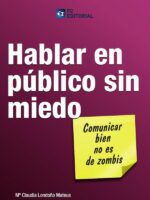 Hablar en público sin miedo:Comunicar bien no es para zombis
