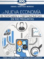 La Nueva Economía Blockchain Y Criptomonedas En 100 Preguntas