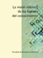 La visión islámica de las fuentes del conocimiento
