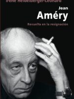 Jean Améry:Revuelta en la resignación